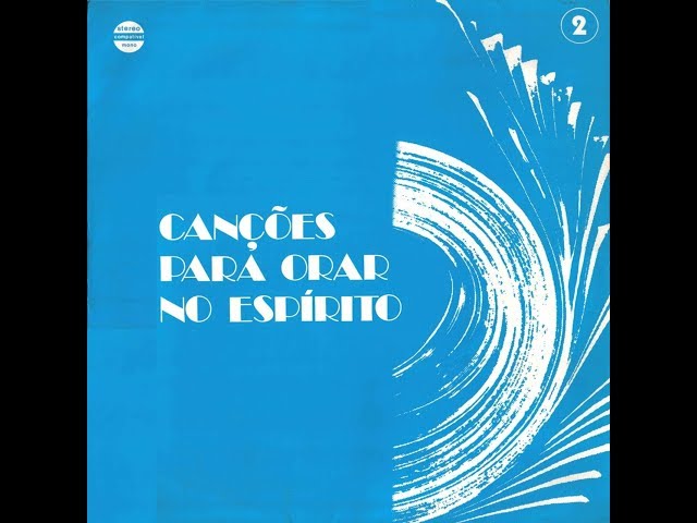 1975 – Canções para Orar no Espírito Vol 2