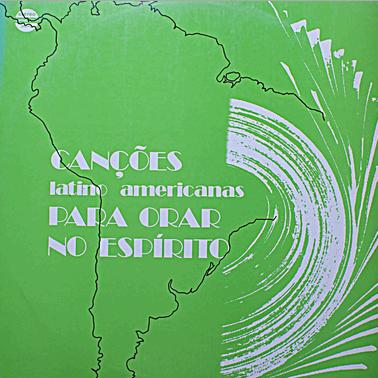 1976 – LP Canções Latino Americanas para orar no Espírito